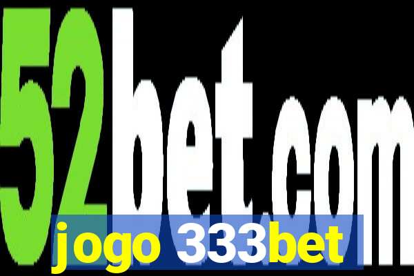 jogo 333bet